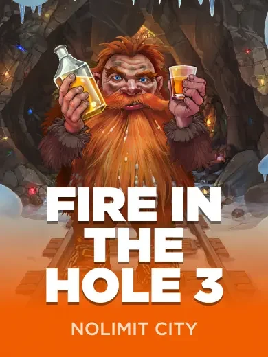 Fire in the Hole 3